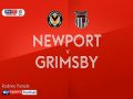 Nhận định Newport vs Grimsby Town 2h45, 21/11 (FA Cup)