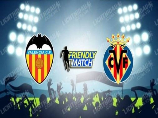 Nhận định Valencia vs Villarreal, 01h00 ngày 29/8