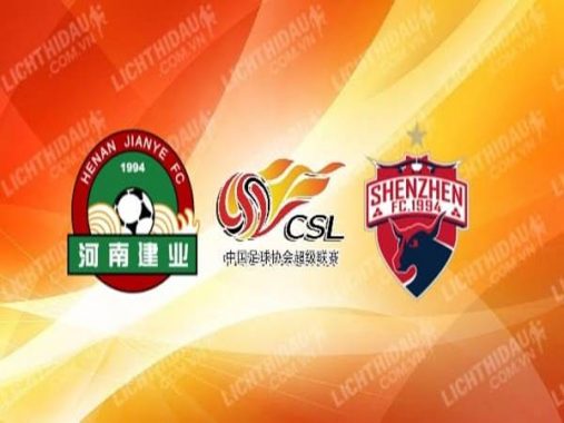Nhận định Henan Jianye vs Shenzhen, 17h00 ngày 14/9