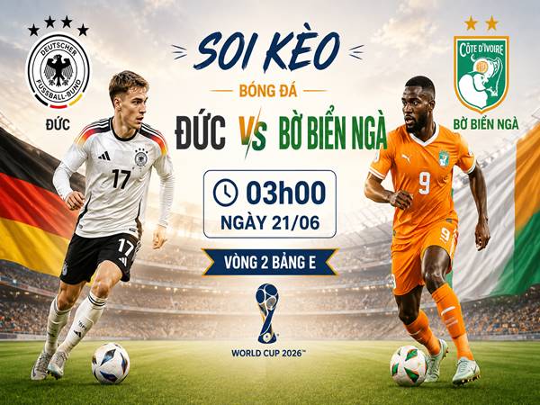 Phân tích tỷ lệ Đức với Bờ Biển Ngà 03h00 đêm nay